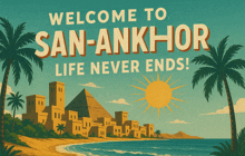 a poster that says welcome to san-ankhor