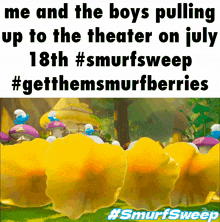 the smurfs are pulling up to the theater on july 18th #smurfsweep #gethemsmurfberries