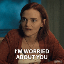 a woman says i 'm worried about you in a netflix advertisement