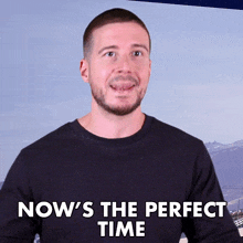 Nows The Perfect Time Vinny Guadagnino GIF - Nows The Perfect Time Vinny Guadagnino Jersey Shore Family Vacation GIFs