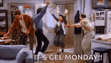 Its Gel Monday Seinfeld GIF - Its Gel Monday Seinfeld Excited GIFs