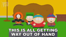 This Is All Getting Way Out Of Hand Stan Marsh GIF - This Is All Getting Way Out Of Hand Stan Marsh Eric Cartman GIFs