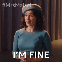 I'M Fine Miriam Maisel GIF - I'M Fine Miriam Maisel Midge GIFs