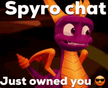 spyro chat owned spyro chat