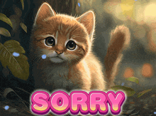 a painting of a kitten with the word sorry below it