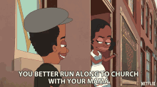 You Better Run Along To Church With Your Mama Threat GIF - You Better Run Along To Church With Your Mama Threat Warning GIFs
