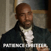 Patience Is Bitter But Its Fruit Is Sweet Daniel Francis GIF