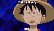 luffy one piece that is not very epic