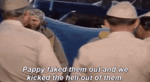 Pappy Faked Them Out We Kicked The Hell Out Of Them GIF - Pappy Faked Them Out We Kicked The Hell Out Of Them James Whitmore GIFs