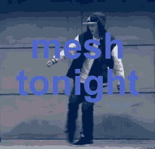 Mesh Meshtonight GIF - Mesh Meshtonight Tonight GIFs