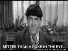 The Three Stooges Poking GIF - The Three Stooges Poking Better Than A Poke In The Eye GIFs