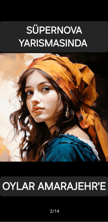 a painting of a woman with the words supernova yarismasina oyalar amarajehre