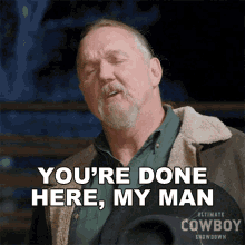 Youre Done Here My Man Trace Adkins GIF - Youre Done Here My Man Trace Adkins Ultimate Cowboy Showdown GIFs