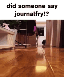 did someone say journalfry