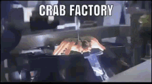 Crab Crab Factory GIF - Crab Crab Factory Machine GIFs
