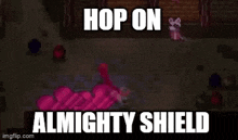 Hop On Almighty Shield Almighty Shield GIF - Hop On Almighty Shield Almighty Shield Hop On As GIFs