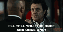 Ill Tell You This Once And Once Only Mr Wednesday GIF - Ill Tell You This Once And Once Only Mr Wednesday American Gods GIFs