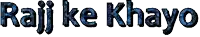 the word rajii ke khayo is written in blue