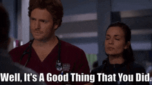 Chicago Med Natalie Manning GIF - Chicago Med Natalie Manning Well Its A Good Thing That You Did GIFs