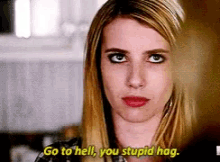 Emma Roberts Go To Hell GIF - Emma Roberts Go To Hell Scream Queens GIFs