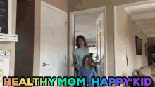 Healthy Mom Happy Mom GIF - Healthy Mom Happy Mom Happy Kid GIFs