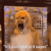 a picture of a dog with the words " it 's punished or 8 pages "