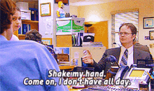 Shake My Hand Come On GIF - Shake My Hand Come On I Dont Have GIFs