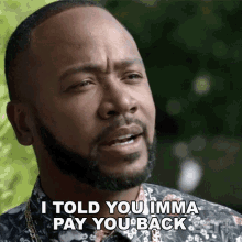 I Told You Imma Pay You Back Billy King GIF - I Told You Imma Pay You Back Billy King Summer Of Chills GIFs