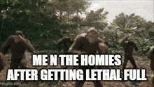 a group of chimpanzees are dancing in the woods with the caption me n the homies after getting lethal full
