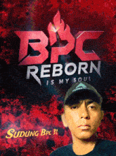 a man stands in front of a bpc reborn is my soul sign