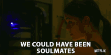 We Could Have Soulmates GIF - We Could Have Soulmates Smile GIFs