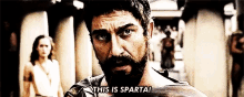 300 This Is Sparta GIF - 300 This Is Sparta Leonidas GIFs