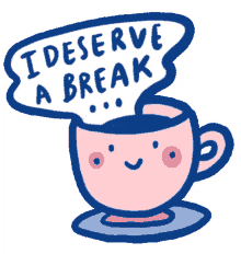 deserve breaktime