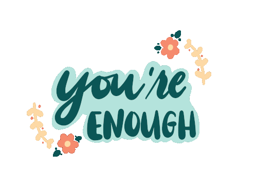 You Are Enough You'Re Enough Sticker - You Are Enough You'Re Enough Stickers