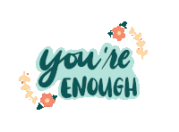 You Are Enough You'Re Enough Sticker - You Are Enough You'Re Enough Stickers