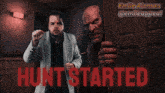 a poster for hunt started shows a man being scared by a monster