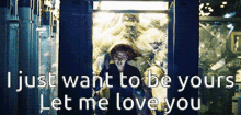 Just Want To Be GIF - Just Want To Be Yours GIFs