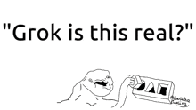 a drawing of a man holding a box with the words " grok is this real " above him
