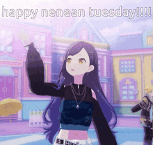 a girl with purple hair is standing in front of a building with the words happy nenean tuesday