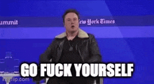Gfy Go Fuck Yourself GIF - Gfy Go Fuck Yourself Angry Elon GIFs