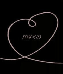 My Kid Love GIF - My Kid Love Heart GIFs