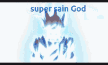 Super Sain God Goku GIF - Super Sain God Goku Super Saiyan GIFs