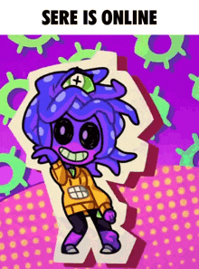 a cartoon drawing of a purple monster with the words " sere is online " on the bottom