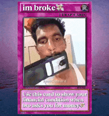 a card that says " im broke " on it