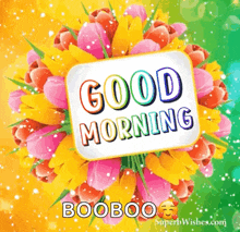 a colorful good morning greeting card with a bouquet of flowers .