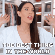 The Best Thing In The World Shea Whitney GIF - The Best Thing In The World Shea Whitney Its The Best Experience GIFs