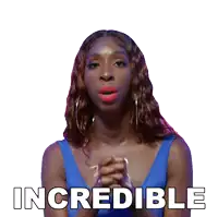 a woman in a blue dress says incredible