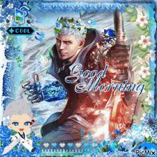 a picture of a man holding a sword with the words good morning written on it
