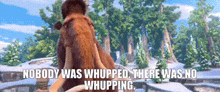 Ice Age Manny GIF - Ice Age Manny Nobody Was Whupped GIFs