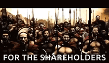 a group of spartan warriors are marching with the words for the shareholders written below them